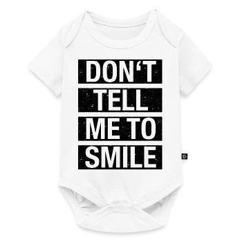 Don't tell me to smile - Baby Premium short-sleeve bodysuit - white - Front
