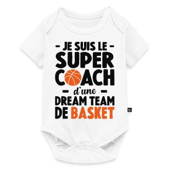 Je Suis Le Super Coach D'une Dream Team De Basket - Body à manches courtes Premium Bébé - blanc - Devant