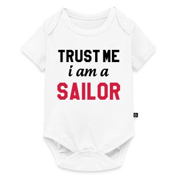 Trust me I am a Sailor - Body à manches courtes Premium Bébé - blanc - Devant