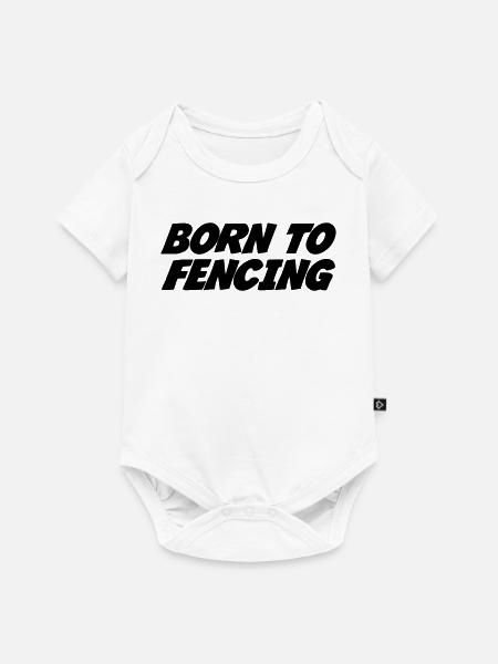 Born to Fencing - Baby Premium Kurzarmbody - Weiß