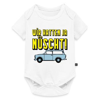  Universal Kombi , Wir hatten ja nüscht!(25 - Baby Premium Kurzarmbody - Weiß - Vorne