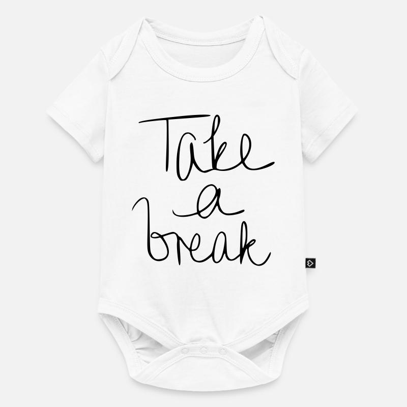 Take a break - Baby Premium Kurzarmbody - Weiß