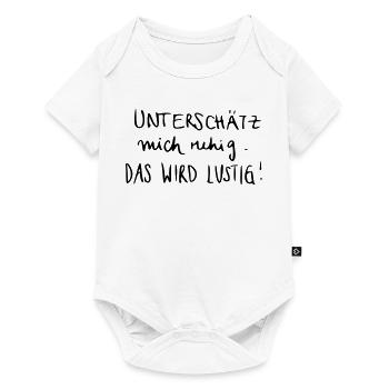 Unterschätz mich ruhig. Das wird lustig! - Baby Premium Kurzarmbody - Weiß - Vorne