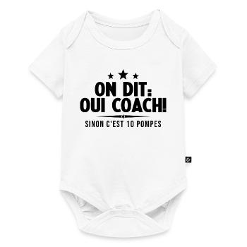 On Dit Ouii Coach Humour Coaching Sportif Cadeau - Body à manches courtes Premium Bébé - blanc - Devant