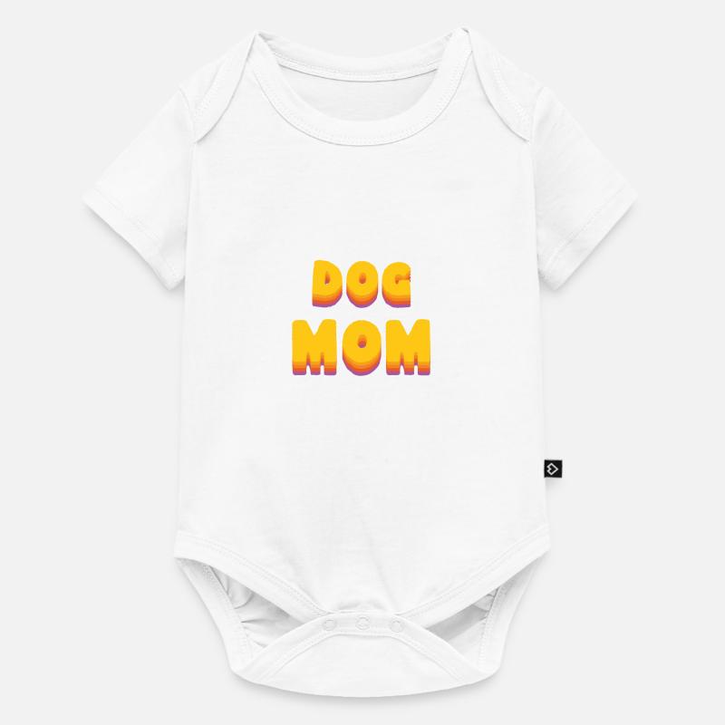 DogMom - Body à manches courtes Premium Bébé - blanc