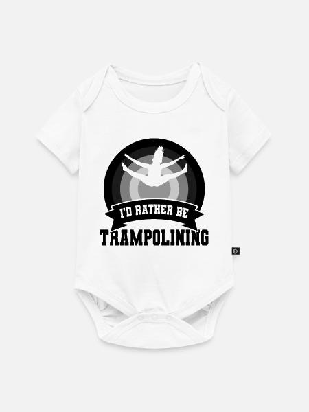 I’d Rather Be Trampolining - Baby Premium Kurzarmbody - Weiß