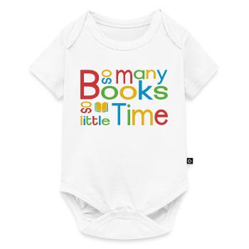 Tant de livres, si peu de temps - Body à manches courtes Premium Bébé - blanc - Devant