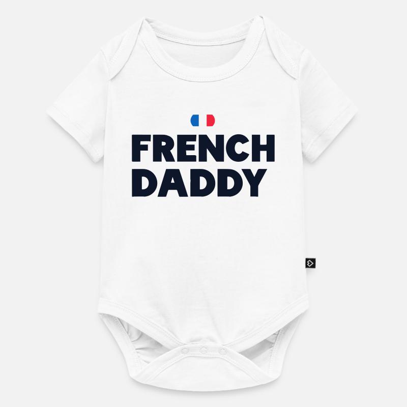 French Daddy - Cadeau Idéal pour les papas - Body à manches courtes Premium Bébé - blanc