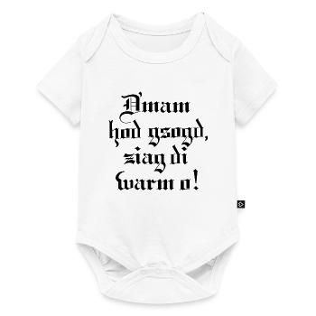 D´mam hod gsogt.. - Baby Premium Kurzarmbody - Weiß - Vorne