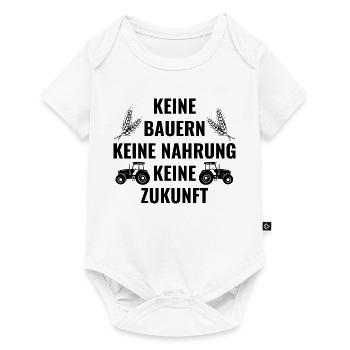 Keine Bauern - Keine Nahrung - Keine Zukunft - Baby Premium Kurzarmbody - Weiß - Vorne