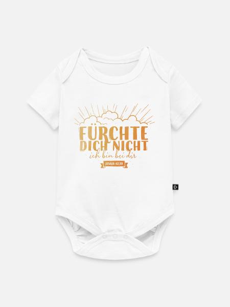 Fürchte dich nicht - Baby Premium Kurzarmbody - Weiß