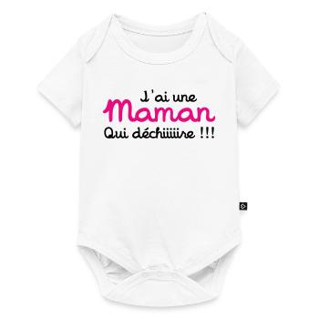 J'ai une Maman qui déchiiire !!! Fête des Mères - Body à manches courtes Premium Bébé - blanc - Devant