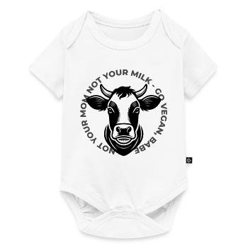 Not Your Mom Not Your Milk - Go Vegan! - Baby Premium Kurzarmbody - Weiß - Vorne
