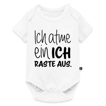Ich atme ein - ich raste aus - Baby Premium Kurzarmbody - Weiß - Vorne