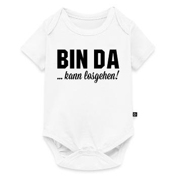 Bin da kann losgehen - Baby Premium Kurzarmbody - Weiß - Vorne