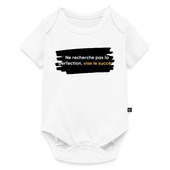 Ne cherche pas la perfection , vise le succès  - Body à manches courtes Premium Bébé - blanc - Devant