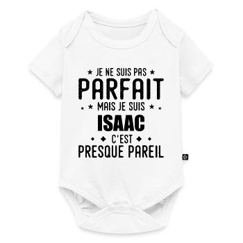 Isaac : authentique, imparfait, top, perfection - Body à manches courtes Premium Bébé - blanc - Devant