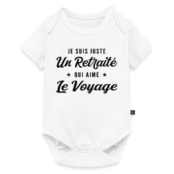 Retraité Voyageur Humour Cadeau Retraite - Body à manches courtes Premium Bébé - blanc - Devant