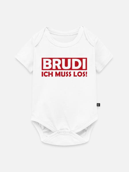 BRUDI Ich Muss Los - Baby Premium Kurzarmbody - Weiß