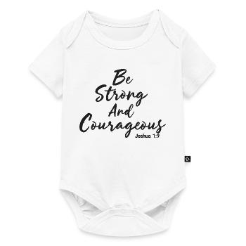 Be Strong and Courageous Joshua 1:9 Jesus - Baby Premium short-sleeve bodysuit - white - Front