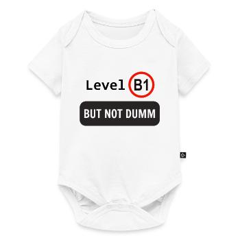 Level B1, but not dumm - Baby Premium Kurzarmbody - Weiß - Vorne