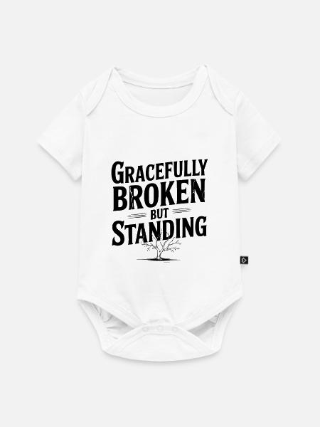 Anmutig zerbrochen, aber stehend - Baby Premium Kurzarmbody - Weiß