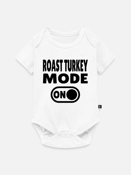 Roast Turkey Mode ON - Baby Premium Kurzarmbody - Weiß