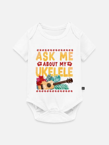 Hawaiian Ukulele Uke Ask Me About - Baby Premium Kurzarmbody - Weiß