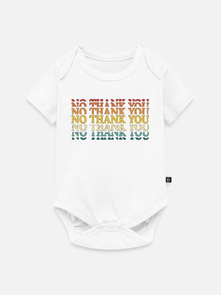 No Thank You - Baby Premium Kurzarmbody - Weiß