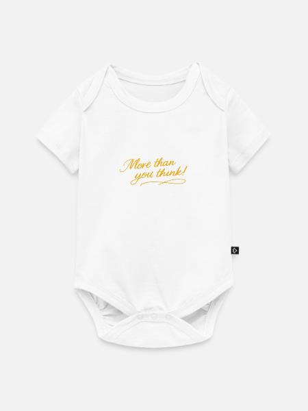 More than you think! - Baby Premium Kurzarmbody - Weiß