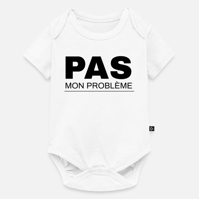 Not my problem - Baby Premium short-sleeve bodysuit - white