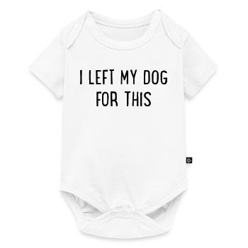 Chien - J’ai laissé mon chien à la maison - Body à manches courtes Premium Bébé - blanc - Devant