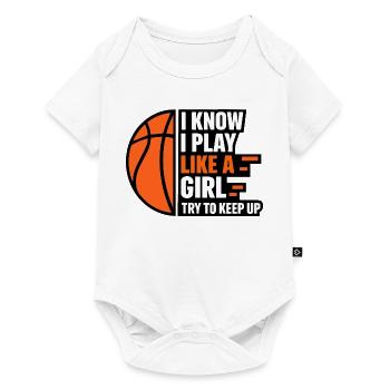Ich weiß, ich spiele wie ein Mädchen – Basketball-Zitat - Baby Premium Kurzarmbody - Weiß - Vorne