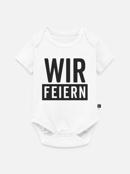 Wir feiern – Party Motiv  - Baby Premium Kurzarmbody - Weiß