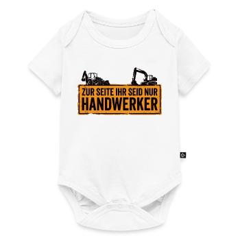 Zur Seite ihr seid nur Handwerker – Baggerfahrer - Baby Premium Kurzarmbody - Weiß - Vorne