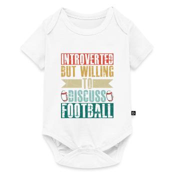 Introverted But Willing To Discuss Football Fan - Baby Premium short-sleeve bodysuit - white - Front