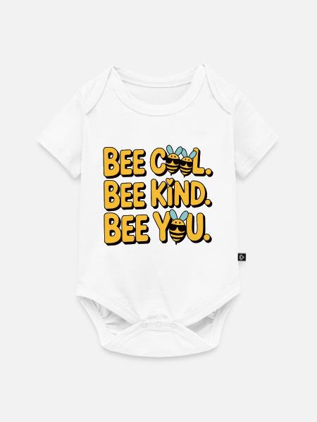 Bee Cool Bee Kind Bee You - Baby Premium Kurzarmbody - Weiß