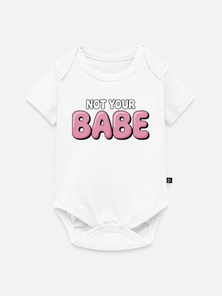 Not Your Babe - Statement Bubble Schrift - Baby Premium Kurzarmbody - Weiß
