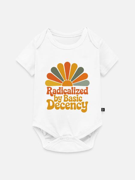 Radicalized by Basic Decency - Baby Premium Kurzarmbody - Weiß