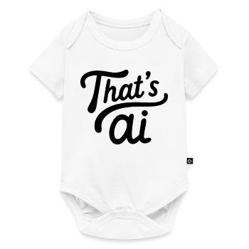 “That’s AI” Handwritten Typography - Baby Premium Kurzarmbody - Weiß - Vorne