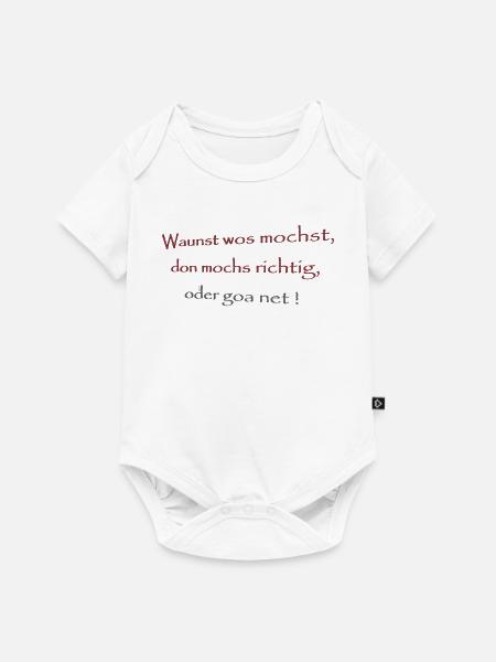 Wausnt wos mochst,... - Baby Premium Kurzarmbody - Weiß
