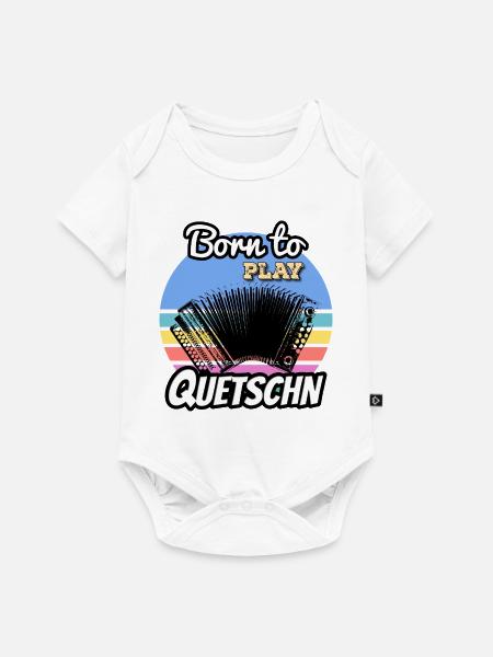 Born to Play Quetschn - Baby Premium Kurzarmbody - Weiß
