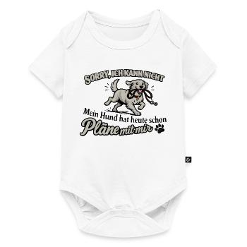 Sorry, ich kann nicht – Hund hat Pläne - Baby Premium Kurzarmbody - Weiß - Vorne