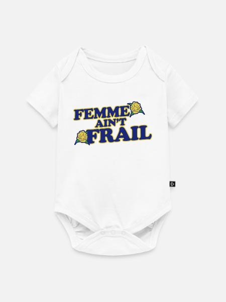 Femme Ain't Frail - Baby Premium Kurzarmbody - Weiß