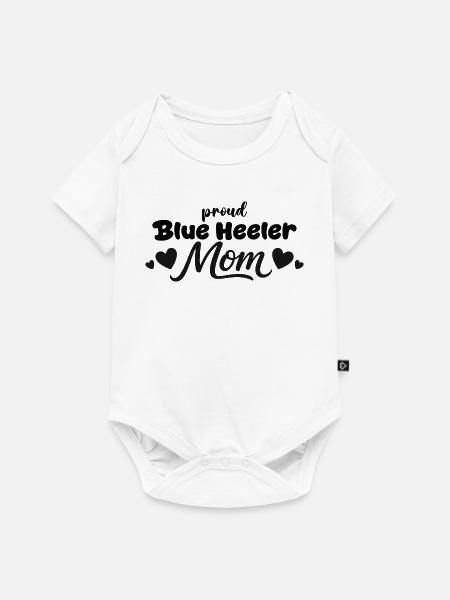  Stolze Blue Heeler Mutter, Australischer - Baby Premium Kurzarmbody - Weiß