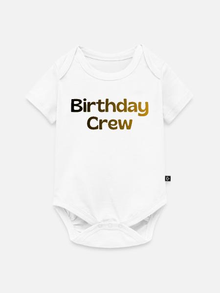 Birthday Crew - Baby Premium Kurzarmbody - Weiß