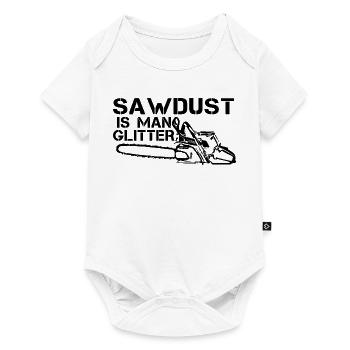 Sawdust Is Man Glitter Shirt - Baby Premium short-sleeve bodysuit - white - Front
