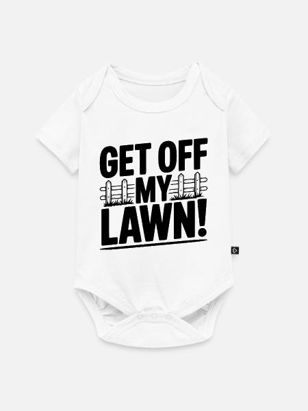 Runter von meinem Rasen! - Baby Premium Kurzarmbody - Weiß