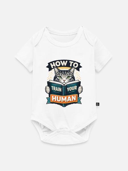 Katzentraining für Menschen how to train your huma - Baby Premium Kurzarmbody - Weiß