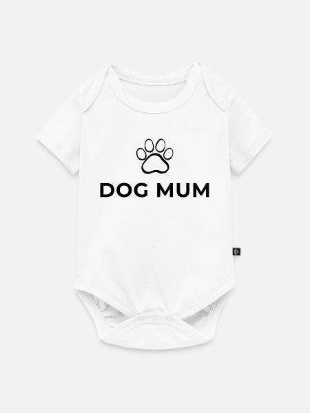 Dog Mum - Hunde Mama - Baby Premium Kurzarmbody - Weiß